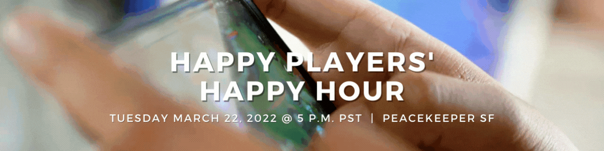GDC Happy Hour Tues March 22nd at 5pm PST